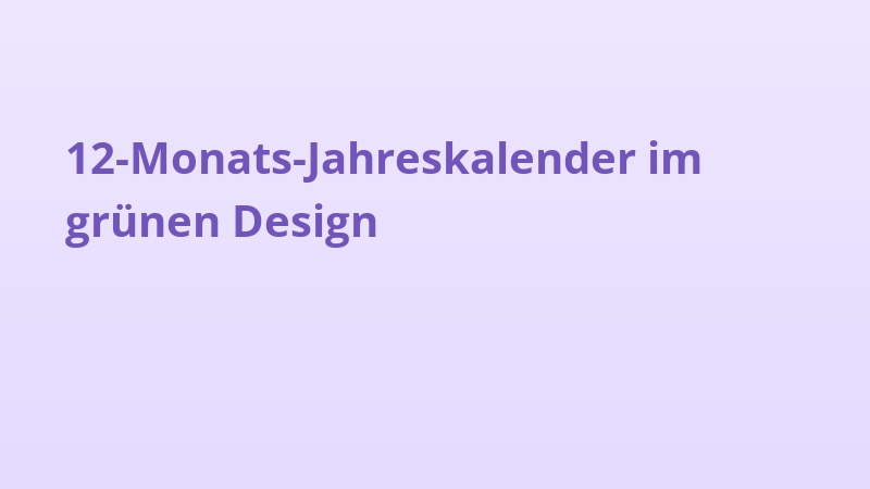 12-Monats-Jahreskalender im grünen Design