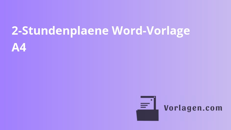 2-Stundenplaene Word-Vorlage A4