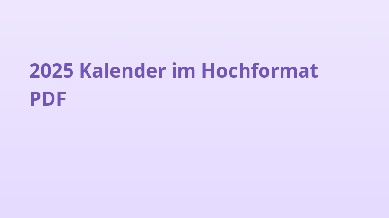 2025 Kalender im Hochformat PDF
