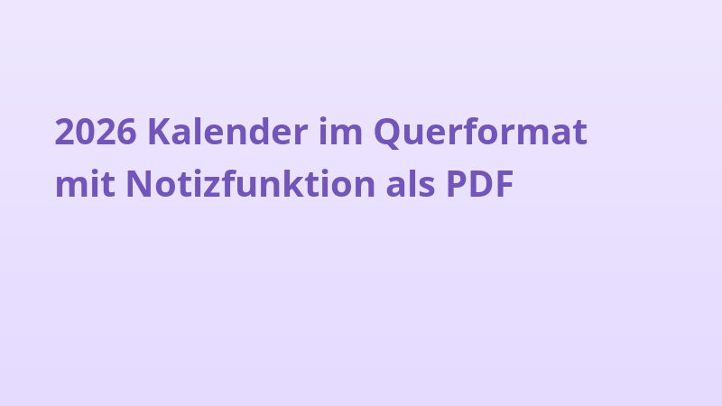 2026 Kalender im Querformat mit Notizfunktion als PDF