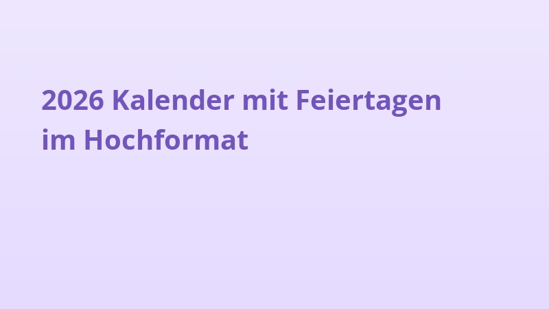 2026 Kalender mit Feiertagen im Hochformat