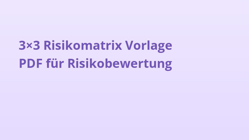 3×3 Risikomatrix Vorlage PDF für Risikobewertung