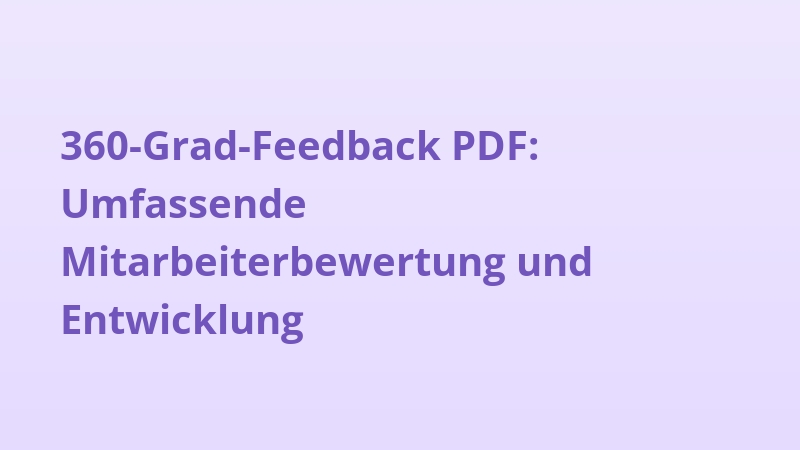360-Grad-Feedback PDF: Umfassende Mitarbeiterbewertung und Entwicklung