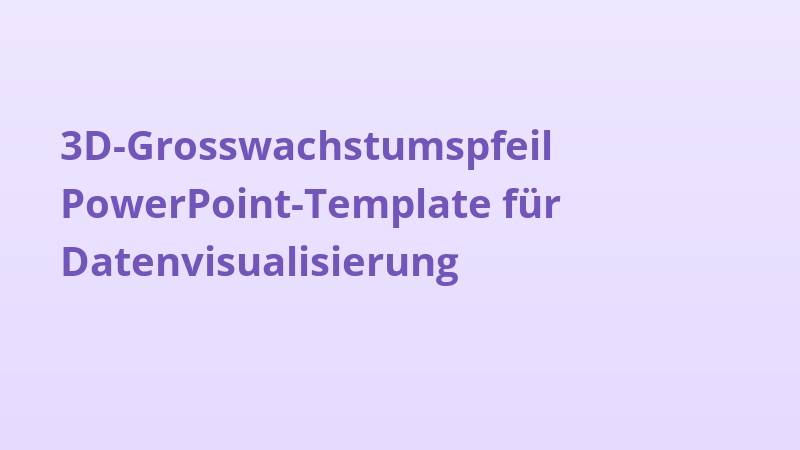 3D-Grosswachstumspfeil PowerPoint-Template für Datenvisualisierung