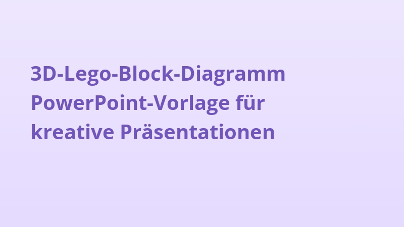 3D-Lego-Block-Diagramm PowerPoint-Vorlage für kreative Präsentationen