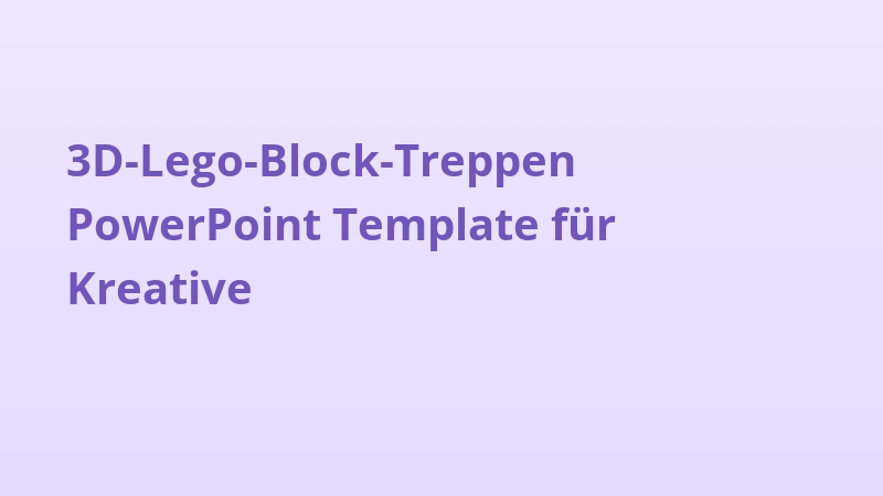 3D-Lego-Block-Treppen PowerPoint Template für Kreative