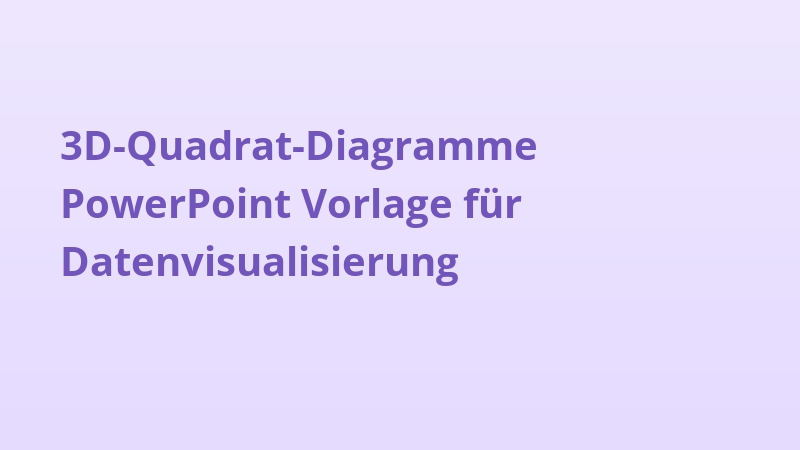 3D-Quadrat-Diagramme PowerPoint Vorlage für Datenvisualisierung