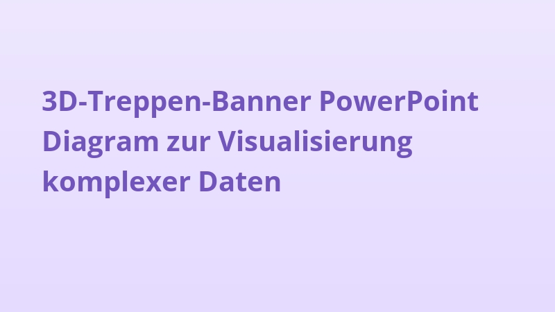 3D-Treppen-Banner PowerPoint Diagram zur Visualisierung komplexer Daten