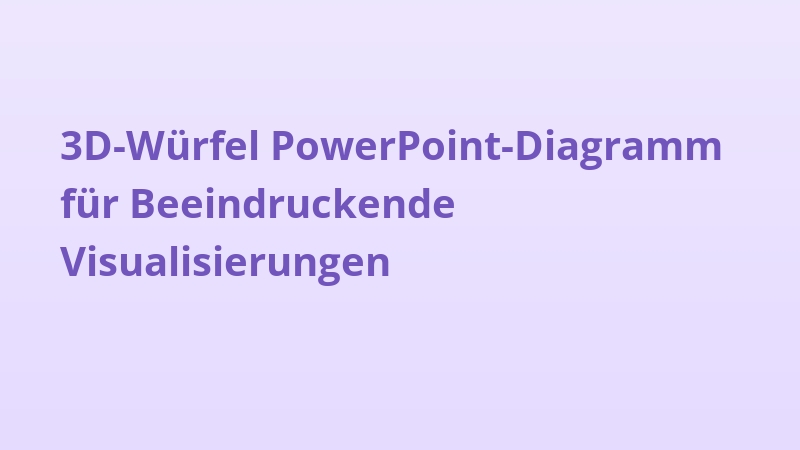 3D-Würfel PowerPoint-Diagramm für Beeindruckende Visualisierungen