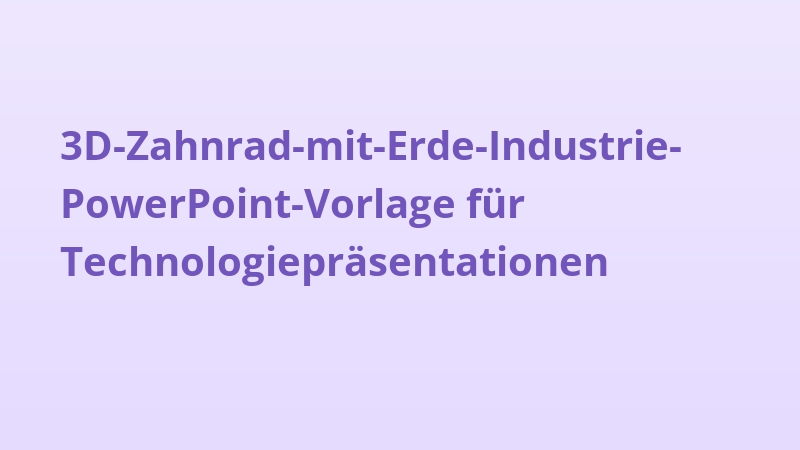 3D-Zahnrad-mit-Erde-Industrie-PowerPoint-Vorlage für Technologiepräsentationen