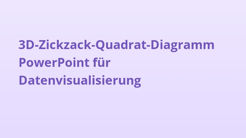 3D-Zickzack-Quadrat-Diagramm PowerPoint für Datenvisualisierung