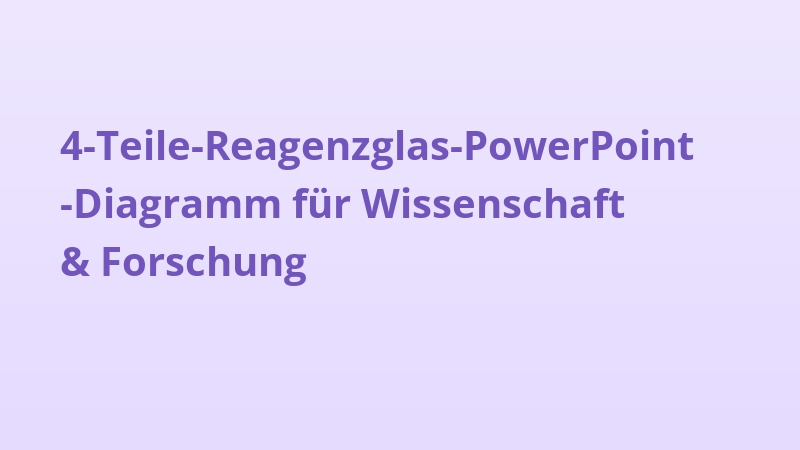 4-Teile-Reagenzglas-PowerPoint-Diagramm für Wissenschaft & Forschung