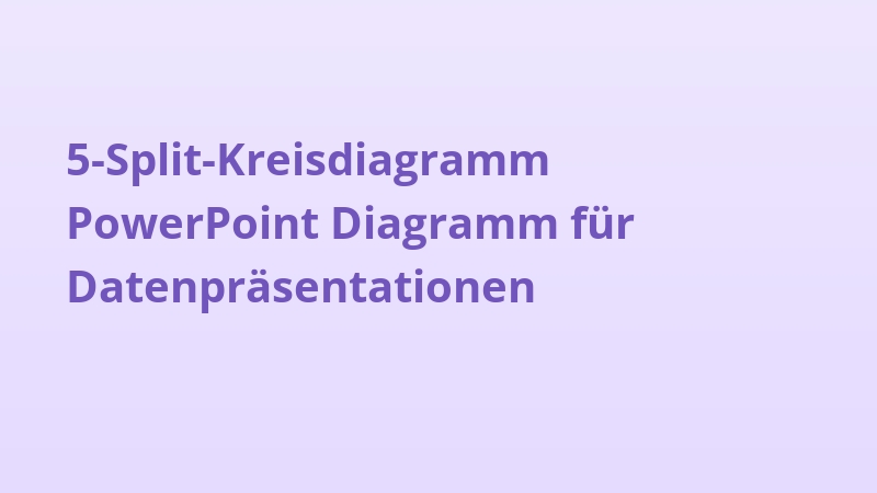 5-Split-Kreisdiagramm PowerPoint Diagramm für Datenpräsentationen