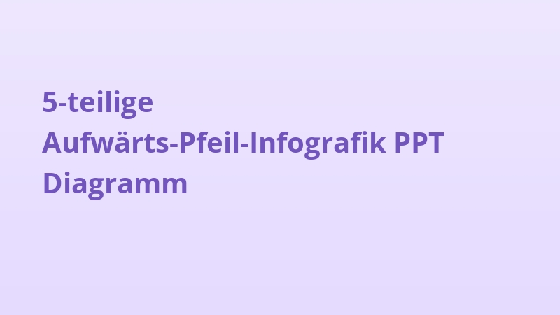 5-teilige Aufwärts-Pfeil-Infografik PPT Diagramm