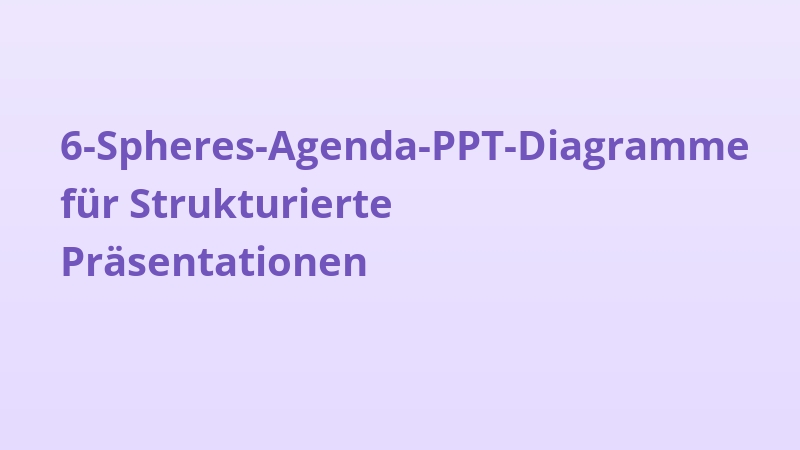 6-Spheres-Agenda-PPT-Diagramme für Strukturierte Präsentationen