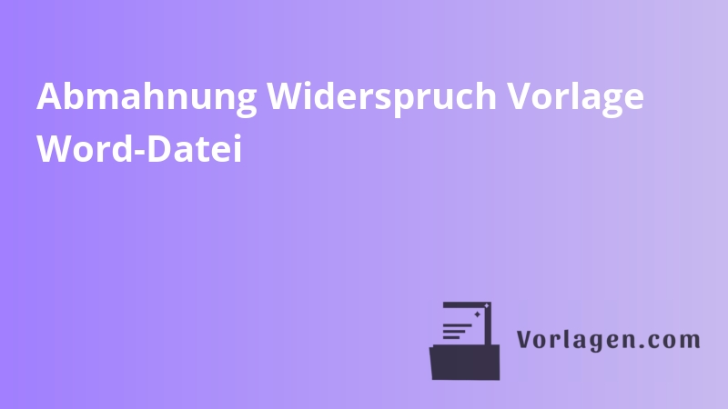Abmahnung Widerspruch Vorlage Word-Datei