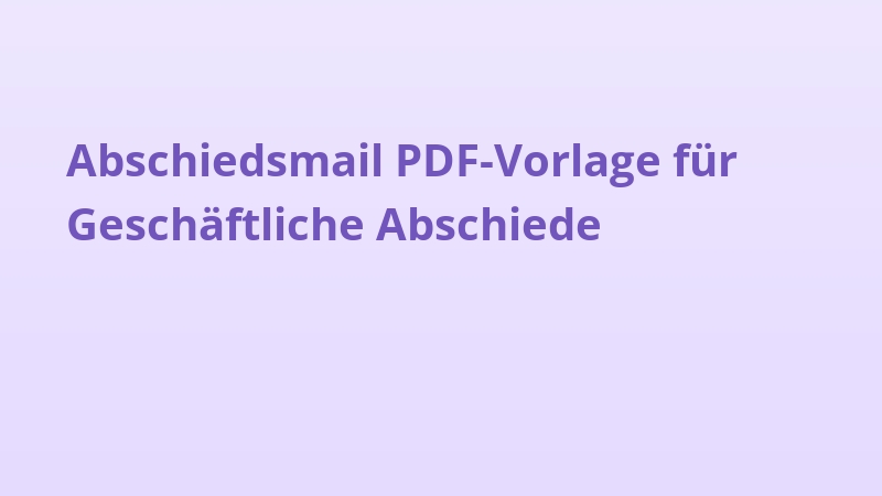 Abschiedsmail PDF-Vorlage für Geschäftliche Abschiede