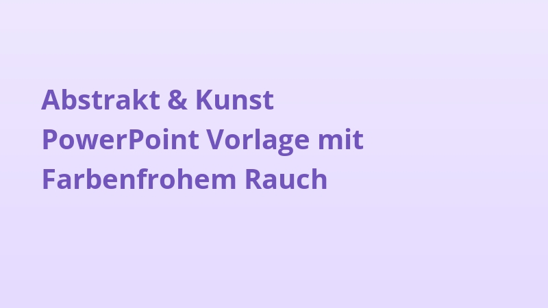 Abstrakt & Kunst PowerPoint Vorlage mit Farbenfrohem Rauch