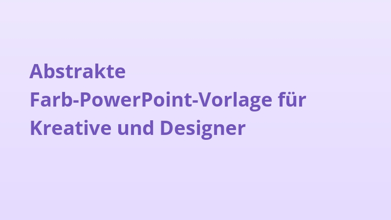Abstrakte Farb-PowerPoint-Vorlage für Kreative und Designer
