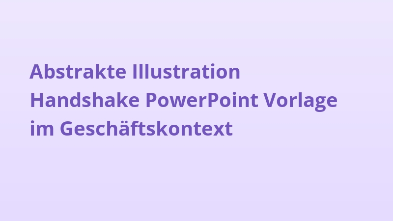 Abstrakte Illustration Handshake PowerPoint Vorlage im Geschäftskontext