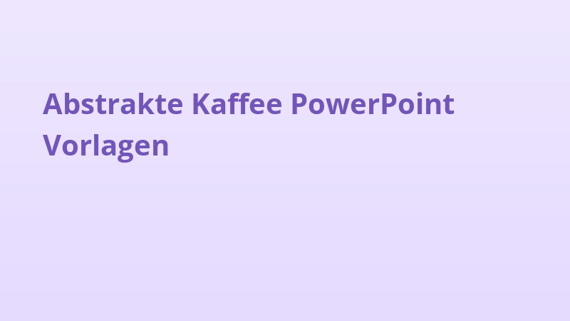Abstrakte Kaffee PowerPoint Vorlagen