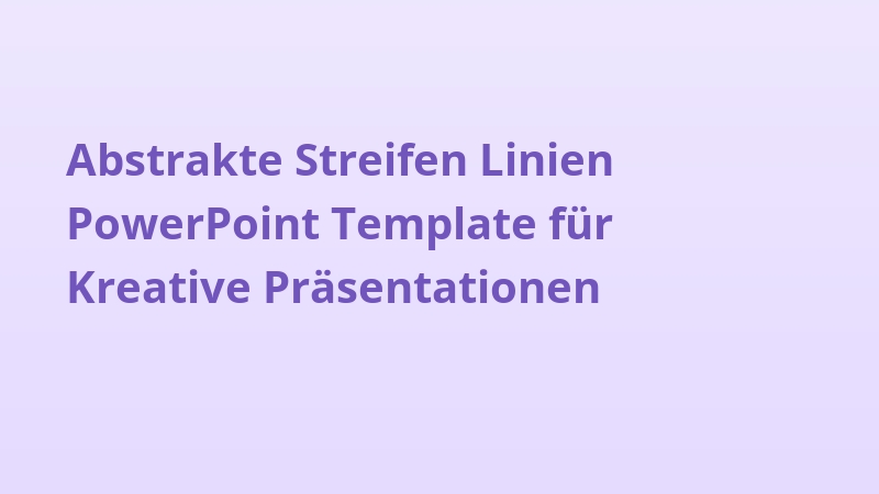 Abstrakte Streifen Linien PowerPoint Template für Kreative Präsentationen