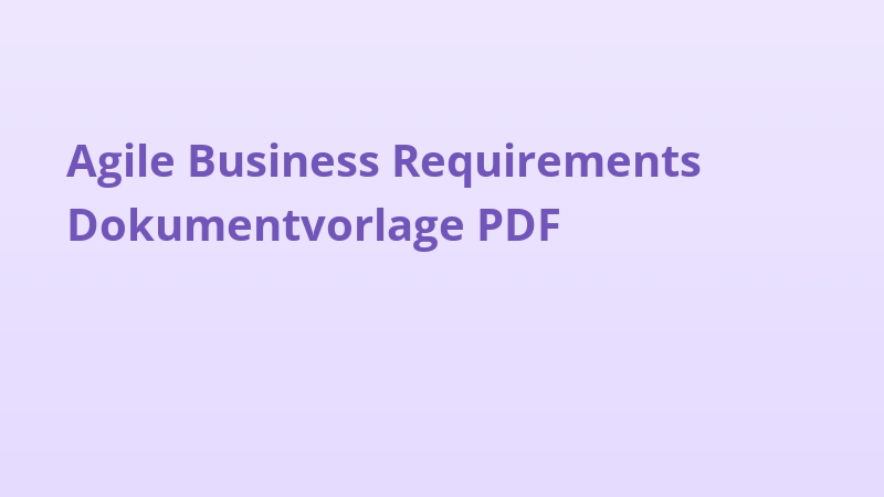 Agile Business Requirements Dokumentvorlage PDF