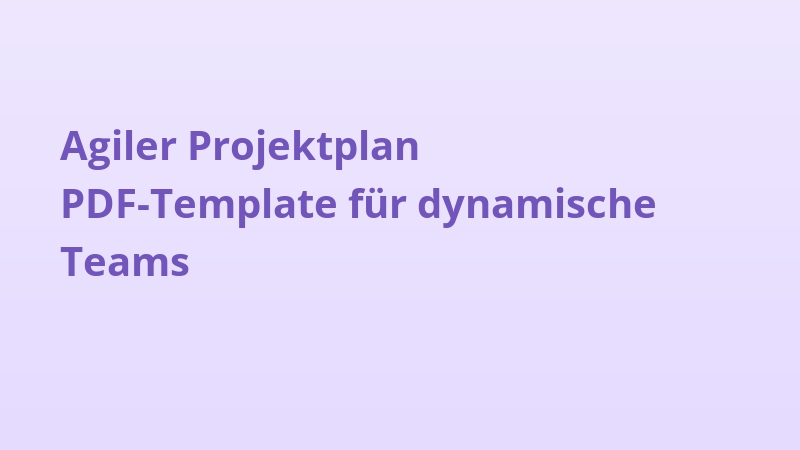 Agiler Projektplan PDF-Template für dynamische Teams