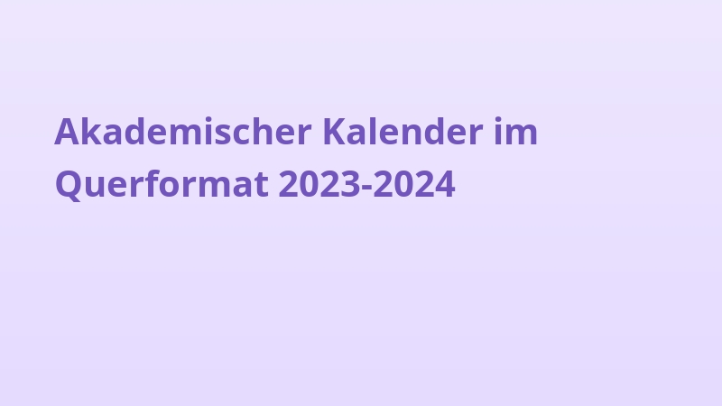 Akademischer Kalender im Querformat 2023-2024