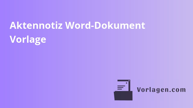 Aktennotiz Word-Dokument Vorlage