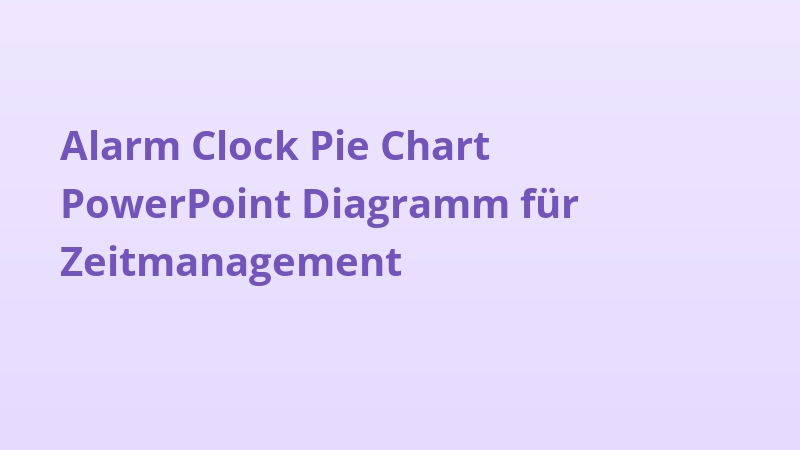 Alarm Clock Pie Chart PowerPoint Diagramm für Zeitmanagement
