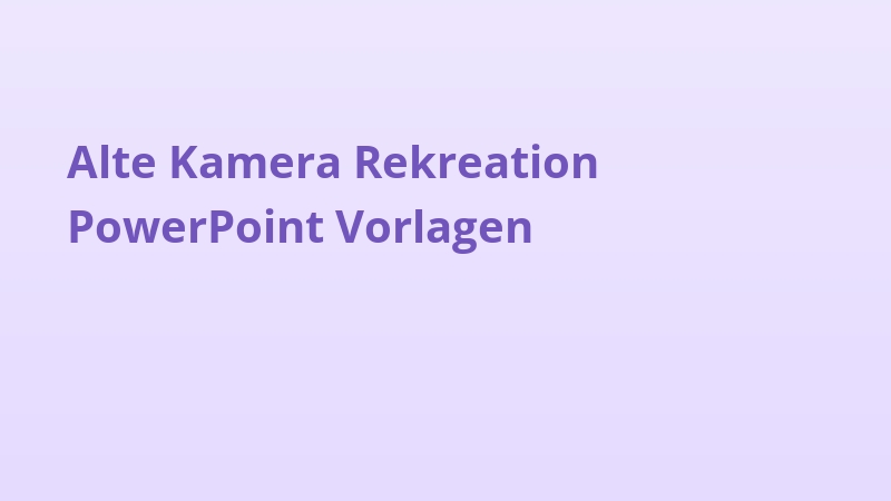 Alte Kamera Rekreation PowerPoint Vorlagen