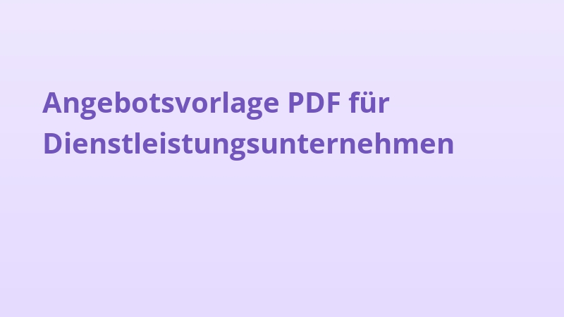 Angebotsvorlage PDF für Dienstleistungsunternehmen