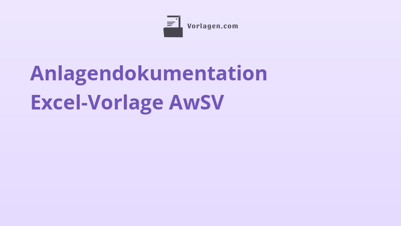 Anlagendokumentation Excel-Vorlage AwSV