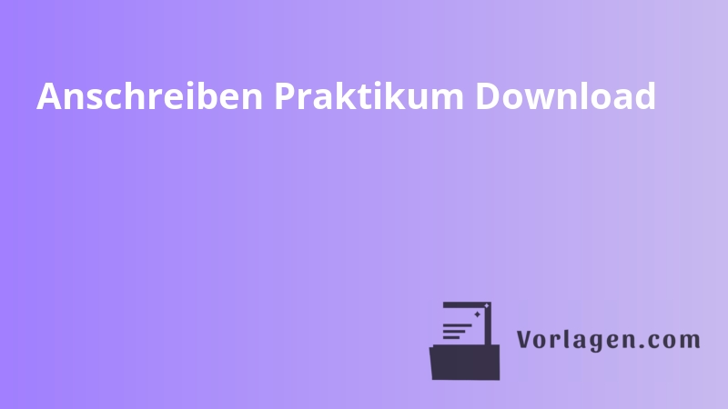 Anschreiben Praktikum Download