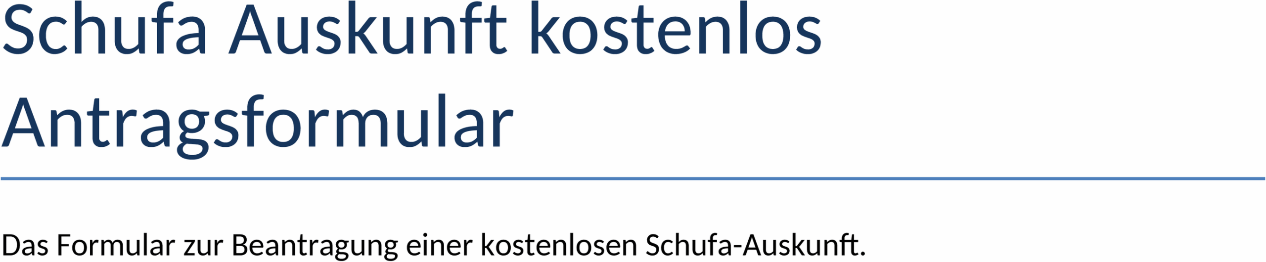 Antragsformular für eine kostenlose SCHUFA-Auskunft