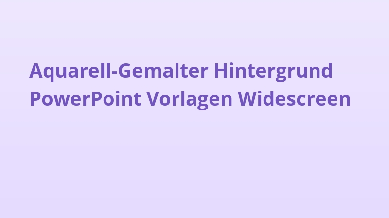 Aquarell-Gemalter Hintergrund PowerPoint Vorlagen Widescreen