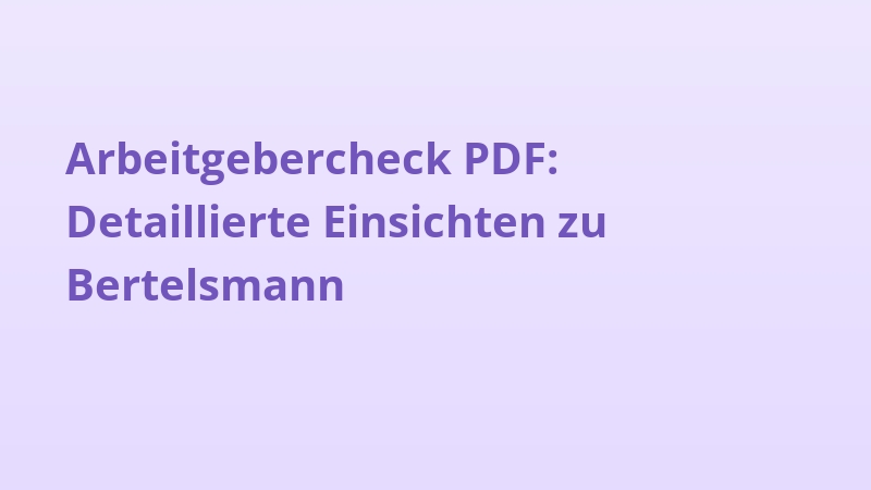 Arbeitgebercheck PDF: Detaillierte Einsichten zu Bertelsmann