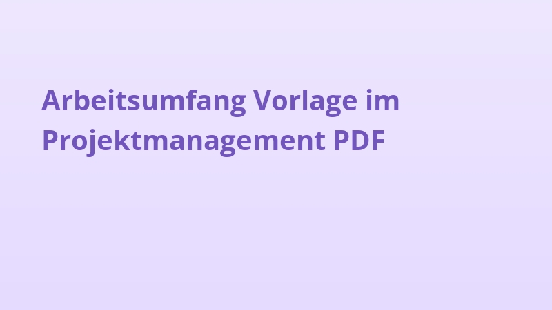 Arbeitsumfang Vorlage im Projektmanagement PDF