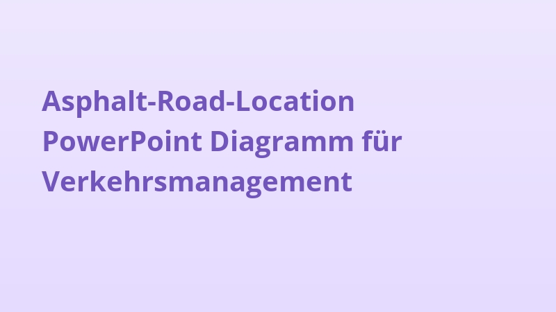 Asphalt-Road-Location PowerPoint Diagramm für Verkehrsmanagement