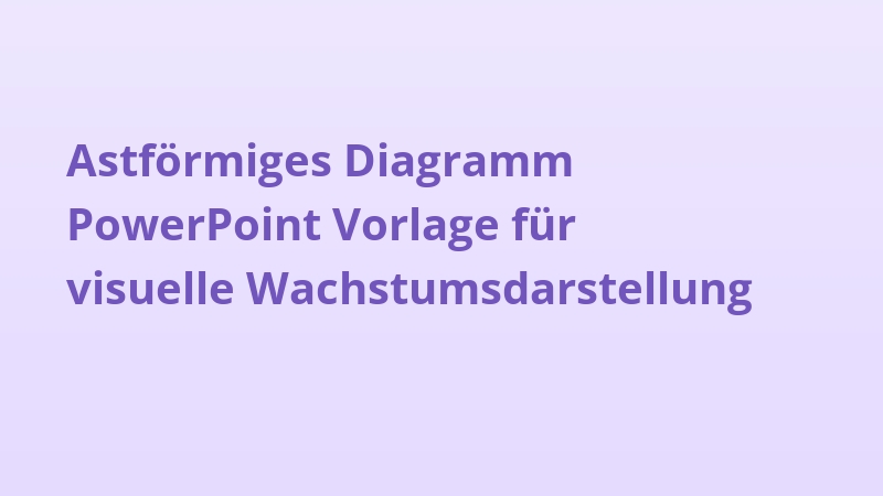 Astförmiges Diagramm PowerPoint Vorlage für visuelle Wachstumsdarstellung