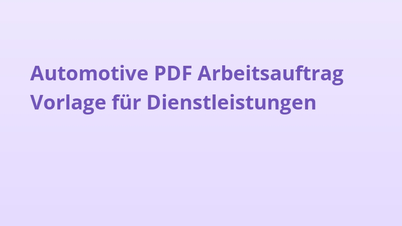 Automotive PDF Arbeitsauftrag Vorlage für Dienstleistungen