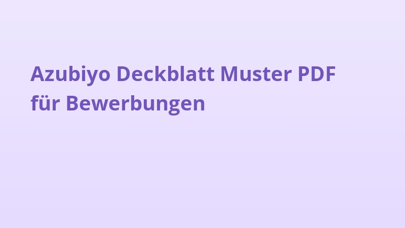Azubiyo Deckblatt Muster PDF für Bewerbungen