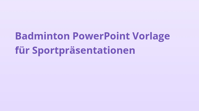Badminton PowerPoint Vorlage für Sportpräsentationen