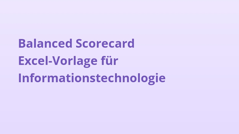 Balanced Scorecard Excel-Vorlage für Informationstechnologie