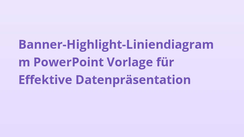 Banner-Highlight-Liniendiagramm PowerPoint Vorlage für Effektive Datenpräsentation