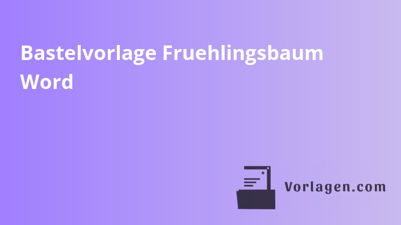 Bastelvorlage Fruehlingsbaum Word