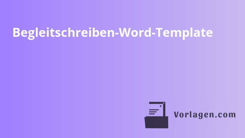 Begleitschreiben-Word-Template