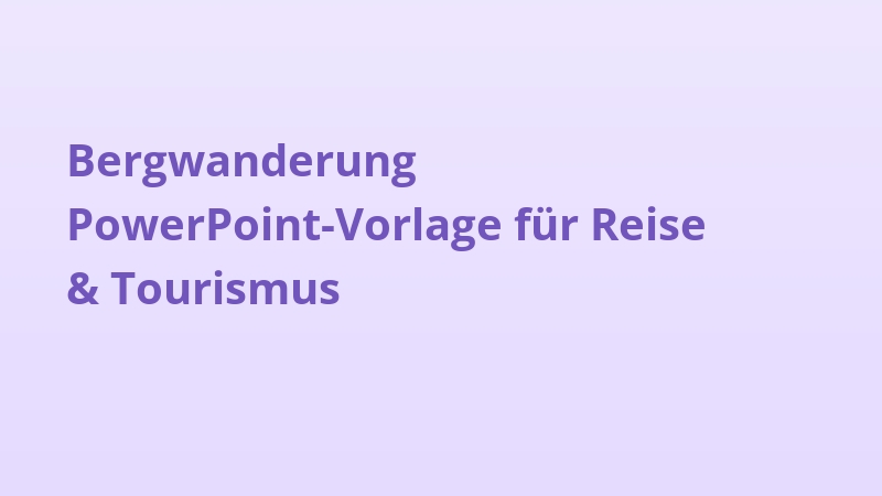 Bergwanderung PowerPoint-Vorlage für Reise & Tourismus