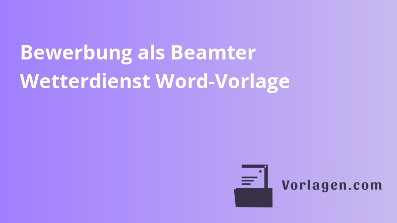 Bewerbung als Beamter Wetterdienst Word-Vorlage